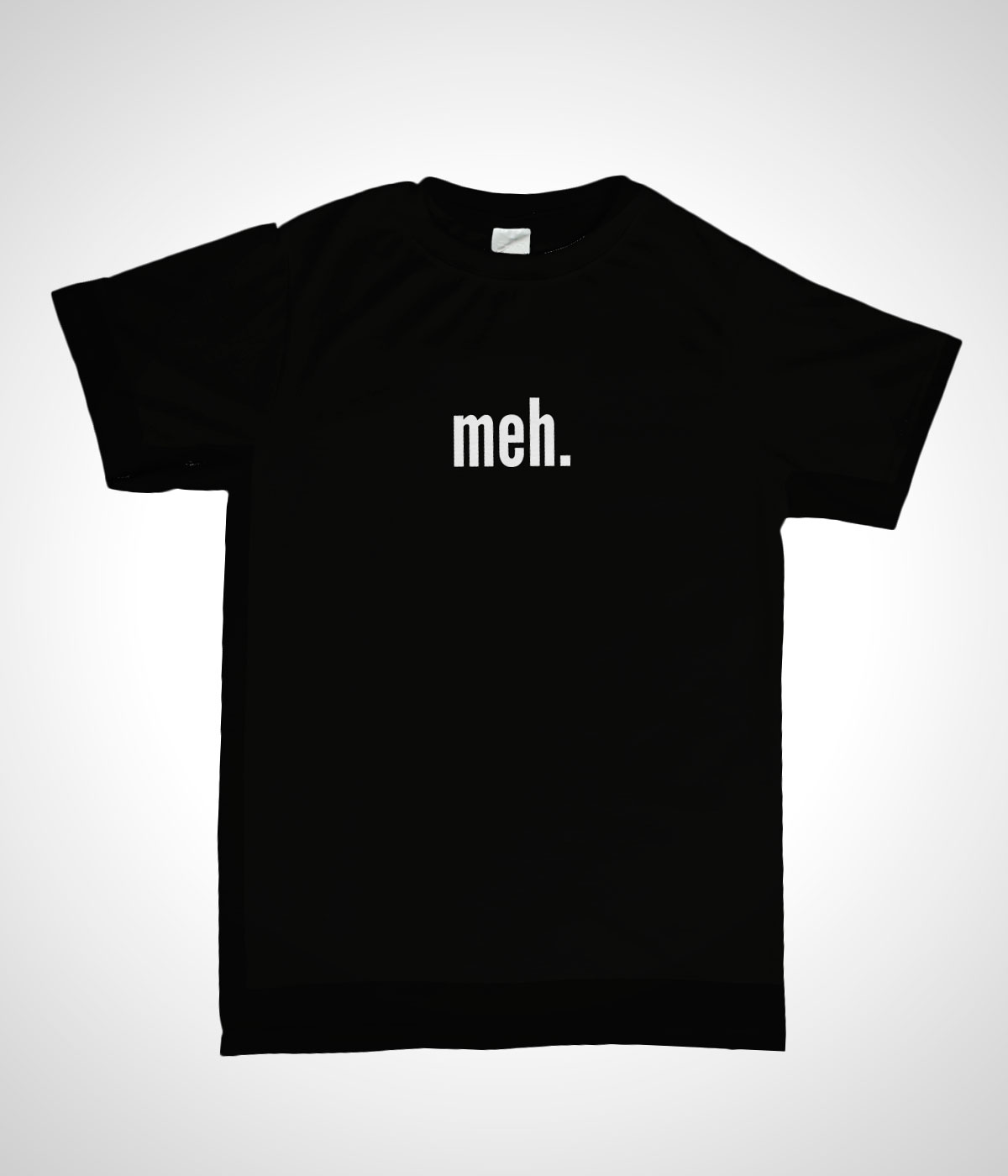 meh T-Shirt