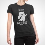 'I'm Here For The Boos' T-Shirt