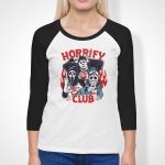 Horrify Club 3/4 Sleeve T-Shirt (Inspired by Stranger Things)