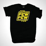 Pew T-Shirt (Inspired By Star Wars)
